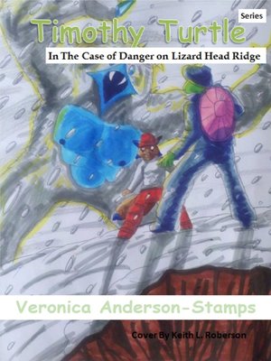 cover image of Timothy Turtle In the Case of Danger on Lizard Head Ridge
